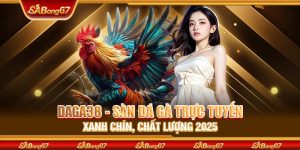 DAGA38 - Sàn Đá Gà Trực Tuyến Xanh Chín, Chất Lượng 2025